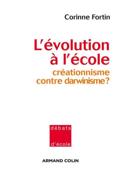 L'évolution à l'école - Créationnisme contre darwinisme ?