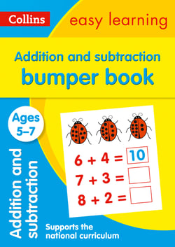 Addition and Subtraction Bumper Book Ages 5-7 - Prepare for school with easy home learning