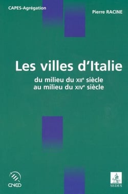 Les villes d'Italie - du milieu du XIIe au milieu du XIVe siècle