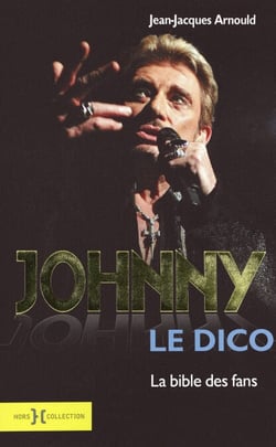 Johnny, le dico - La bible des fans