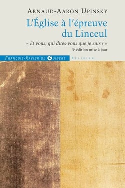 L'Église à l'épreuve du Linceul - Et vous qui dites-vous que je suis ?