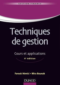 Techniques de gestion - 4e éd. - Cours et applications