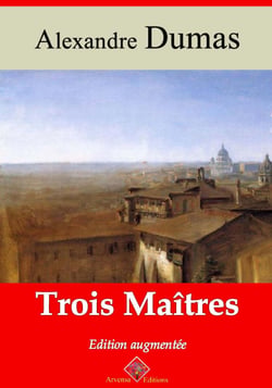 Trois maîtres – suivi d'annexes - Nouvelle édition 2019