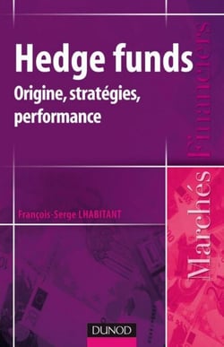 Hedge funds - Origine, stratégies, performances