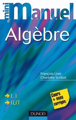 Mini Manuel d'Algèbre - Cours et exercices corrigés