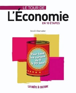 Le tour de l'économie en 10 étapes - Clés et enjeux de l'économie pour tous