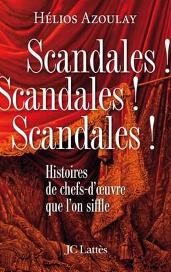 Scandales ! Scandales ! Scandales !