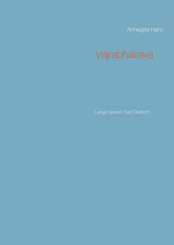 Vajrabhairava - Lange Version Text Deutsch