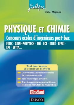 Physique et Chimie Concours écoles d'ingénieurs post-Bac - FESIC, GEIPI-Polytech, ENI, ECE, ESIEE, EFREI, EPF, EPITA...