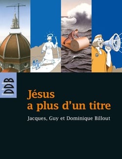 Jésus a plus d'un titre - Trois frères à la recherche du Fils de l'homme