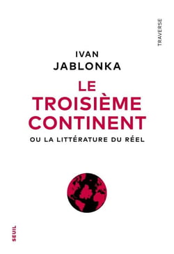 Le Troisième Continent - Ou la littérature du réel