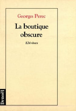 La Boutique obscure - 124 rêves