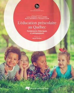 L'éducation préscolaire au Québec - Fondements théoriques et pédagogiques