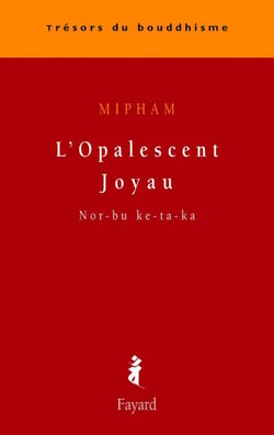 L'Opalescent Joyau - Nor-bu ke-ta-ka