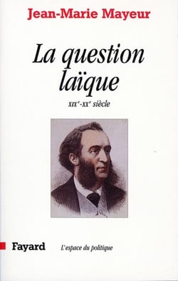La Question laïque - XIXe-XXe siècle