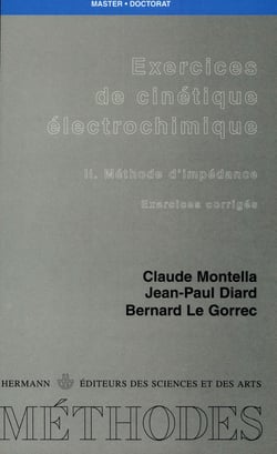 Exercices de cinétique électrochimique. Tome II - Méthode d'impédance