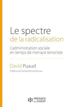 Le spectre de la radicalisation - L’administration sociale en temps de menace terroriste