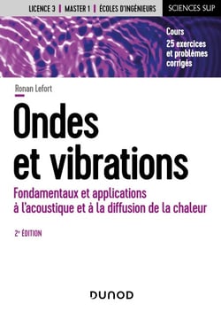 Ondes et vibrations - 2e éd. - Fondamentaux et applications à l'acoustique et à la diffusion de la chaleur