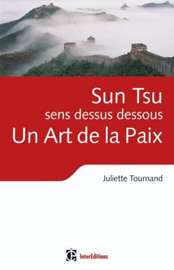 Sun Tsu sens dessus dessous, un Art de la Paix
