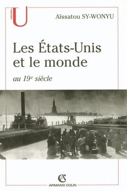 Les États-Unis et le monde au 19e siècle