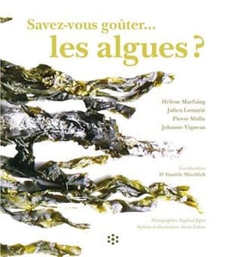 Savez-vous goûter les algues ?