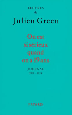 On est si sérieux quand on a 19 ans - Journal (1919-1924)