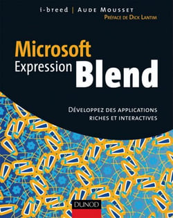 Microsoft Expression Blend - Développez des applications riches et interactives