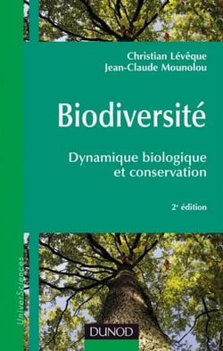 Biodiversité - 2e éd. - Dynamique biologique et conservation