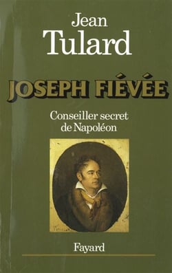 Joseph Fiévée - Conseiller secret de Napoléon