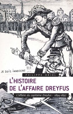 L'Histoire de l'Affaire Dreyfus T.1 - L'affaire du capitaine Dreyfus, 1894-1897