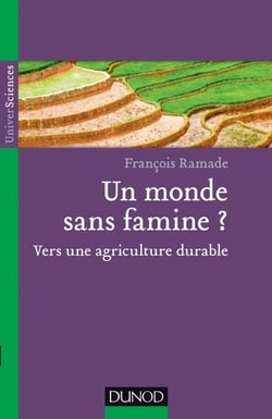 Un monde sans famine ? - Vers une agriculture durable