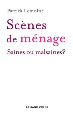 Scènes de ménage - Saines ou malsaines ?