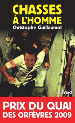 Chasses à l'homme - Prix du quai des orfèvres 2009