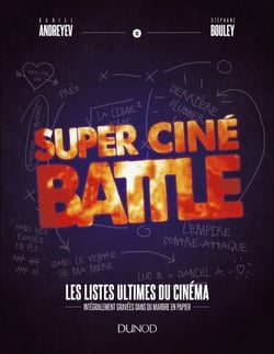 Super Ciné Battle - Le livre des listes ultimes du cinéma