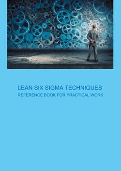 Lean Six Sigma Techniques - Reference Book for Practical Work