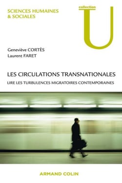 Les circulations transnationales - Lire les turbulences migratoires contemporaines