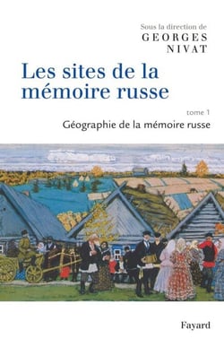 Les sites de la mémoire russe - Géographie de la mémoire russe