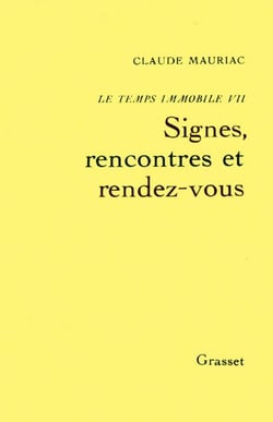 Le temps immobile T07 - Signes, rencontre et rendez-vous