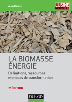 La biomasse énergie - Définitions, ressources et modes de transformation
