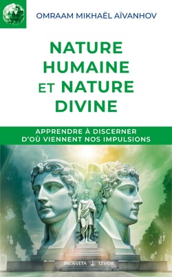 Nature humaine et nature divine - Comprendre nos contradictions pour révéler notre véritable nature