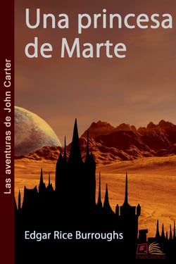 Una princesa de Marte - Las aventuras de John Carter