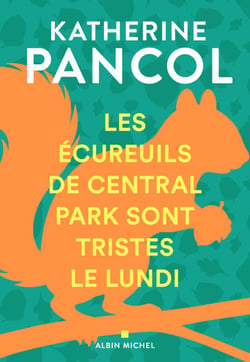 Les Ecureuils de Central Park sont tristes le lundi