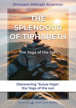 The Splendour of Tiphareth - The Yoga of the Sun