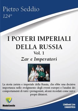 I POTERI IMPERIALI DELLA RUSSIA Vol. 1 Zar e Imperatori