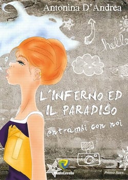 L’INFERNO ED IL PARADISO, ENTRAMBI CON NOI…