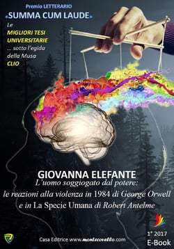 L’uomo soggiogato dal potere: le reazioni alla violenza in 1984 di George Orwell  e in La Specie Umana di Robert Antelme