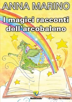 I MAGICI RACCONTI DELL'ARCOBALENO