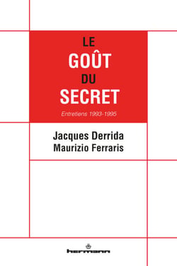 Le Goût du secret - Entretiens 1993-1995