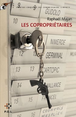 Les copropriétaires - Une contre-enquête du commissaire Liberty