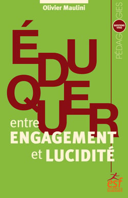 Eduquer entre engagement et lucidité